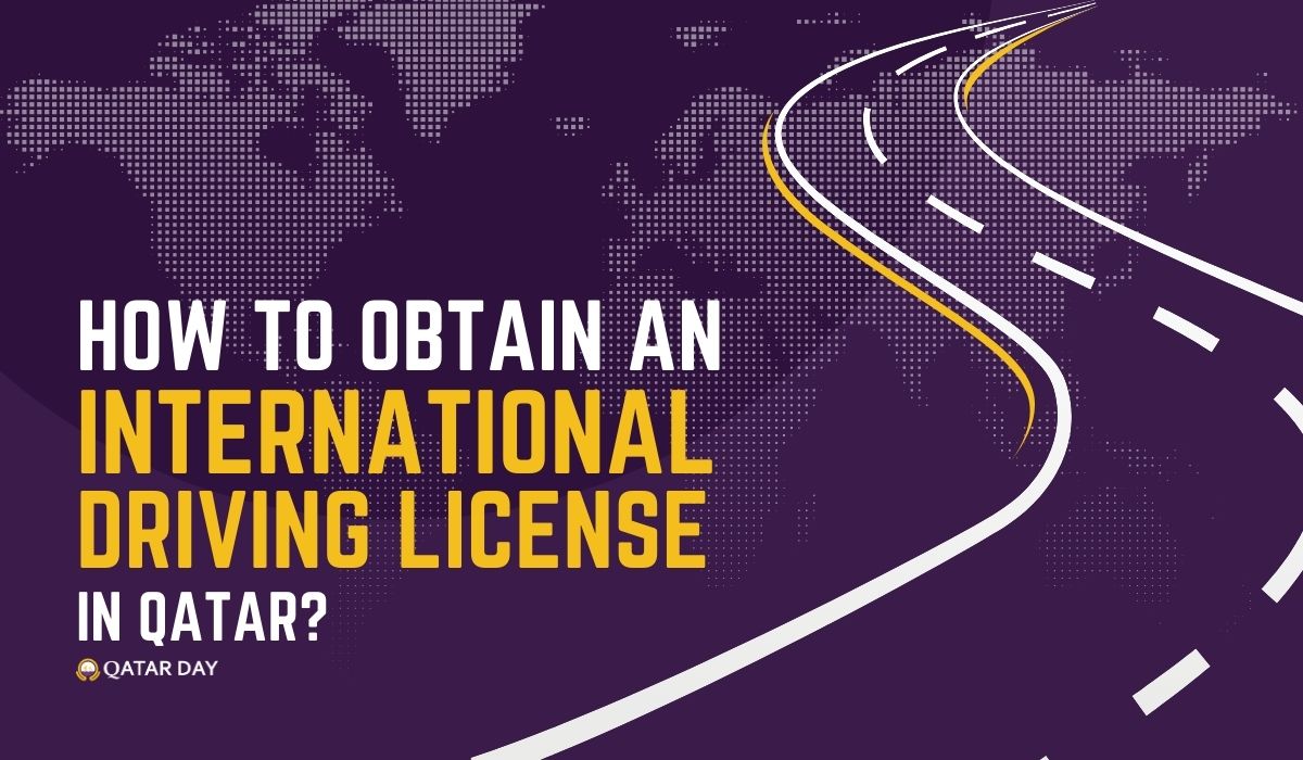 How to Get an International Driving License in Qatar? 